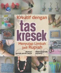 Image of KREATIF DENGAN TAS KRESEK: 