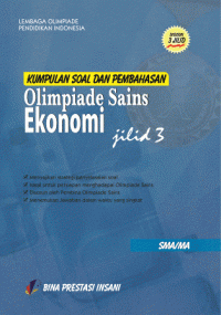 Image of Kumpulan Soal dan Pembahasan Olimpiade Sains Ekonomi Jilid 3