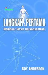 Image of LANGKAH PERTAMA MEMBUAT SISWA BERKONSENTRASI