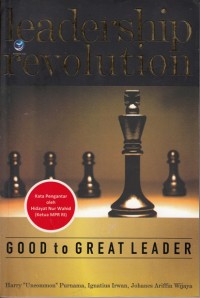Image of LEADERSHIP REVOLUTION: GOOD TO GREAT LEADER