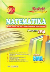 Image of MATEMATIKA: MATERI PRAKTIS DAN SOAL LATIHAN TERLENGKAP UJIAN NASIONAL PROGRAM IPA UNTUK SMA
