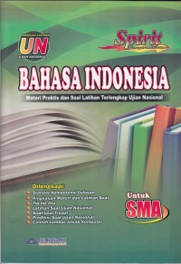 Image of BAHASA INDONESIA:MATERI PRAKTIS DAN SOAL LATIHAN TERLENGKAP UJIAN NASIONAL UNTUK SMA