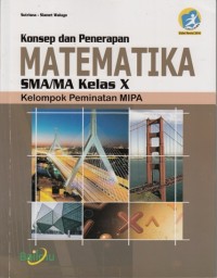 Image of MATEMATIKA SMA/ MA KELAS X KELOMPOK PEMINATAN MIPA (KONSEP DAN PENERAPAN )