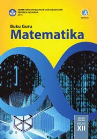 Image of MATEMATIKA SMA/MA/SMK/MAK KELAS XII: BUKU GURU