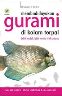 Image of MEMBUDIDAYAKAN GURAMI DI KOLAM TERPAL: LEBIH MUDAH,LEBIH MURAH,LEBIH UNTUNG