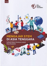 Image of MENGAJAR STEM DI ASIA TENGGARA : Sebuah Buku Panduan untuk Para Pendidik