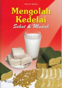 Image of MENGOLAH KEDELAI SEHAT & MUDAH