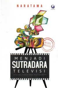 Image of MENJADI SUTRADARA TELEVISI DENGAN SINGLE DAN MULTICAMERA
