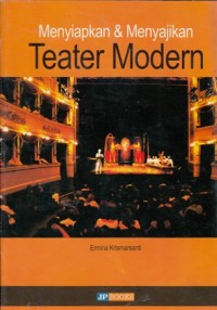 Image of MENYIAPKAN DAN MENYAJIKAN TEATER MODERN