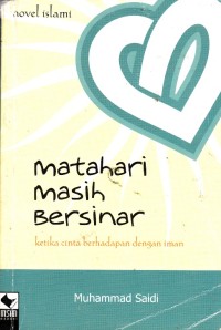 Image of MATAHARI BERSIH BERSINAR: KETIKA CINTA BERHADAPAN DENGAN IMAN