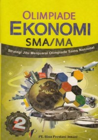 Image of STRATEGI JITU MENJUARAI OLIMPIADE SAINS EKONOMI SMA/MA 2