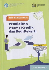Image of Buku Panduan Guru Pendidikan Katolik dan Budi Pekerti SMA/SMK Kelas X