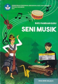 Image of BUKU PANDUAN GURU SENI MUSIK SMA/SMK Kelas X