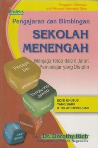 Image of PENGAJARAN DAN BIMBINGAN SEKOLAH MENENGAH: MENJAGA TETAP DALAM JALUR PEMBELAJAR YANG DISIPLIN