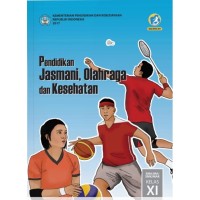 Image of PENDIDIKAN JASMANI, OLAHRAGA DAN KESEHATAN SMA/MA/SMK/MAK KELAS XI