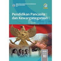 Image of PENDIDIKAN PANCASILA DAN KEWARGANEGARAAN SMA/MA/SMK/MAK KELAS XI