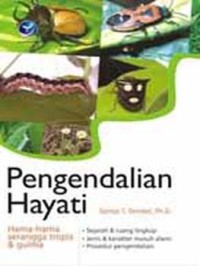Image of PENGENDALIAN HAYATI - HAMA-HAMA SERANGGA TROPIS DAN GULMA