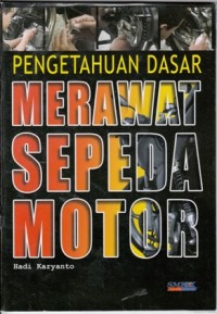 Image of PENGETAHUAN DASAR MERAWAT SEPEDA MOTOR