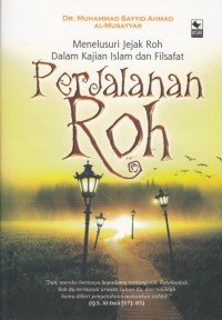 Image of PERJALANAN ROH: MENELUSURI JEJAK ROH DALAM KAJIAN ISLAM DAN FILSAFAT