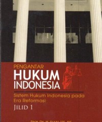 Image of PENGANTAR HUKUM INDONESIA: Sistem Hukum Indonesia pada Era Reformasi