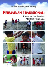 Image of Permainan Tradisional: Prosedur dan Analisis Manfaat Psikologis