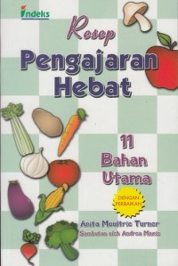 Image of RESEP PENGAJARAN HEBAT: 11 BAHAN UTAMA