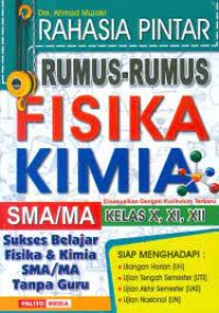 Image of Rahasia Pintar: Rumus-Rumus Fisika Kimia SMA Kelas X, XI, XII