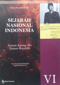 Image of SEJARAH NASIONAL INDONESIA VI: Zaman Jepang dan Jaman Republik