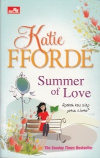 Image of SUMMER OF LOVE: APAKAH KAU SIAP JATUH CINTA
