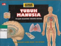 Image of TUBUH MANUSIA: PELAJARI BAGAIMANA TUBUHMU BEKERJA