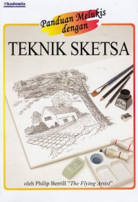 Image of PANDUAN MELUKIS DENGAN TEKNIK SKETSA