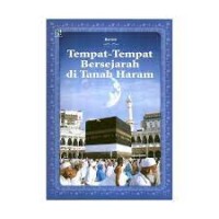 Image of TEMPAT - TEMPAT BERSEJARAH DI TANAH HARAM