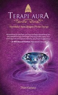 Image of TERAPI AURA: MEMBUKA AURA DENGAN DIVINE ENERGY