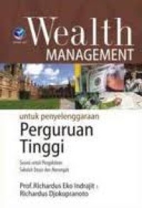 Image of WEALTH MANAGEMENT UNTUK PENYELENGGARAAN PERGURUAN TINGGI
