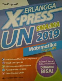 Image of ERLANGGA X-PRESS UN SMA/MA 2019 MATEMATIKA PROGRAM IPS