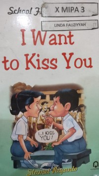 Image of I WANT TO KISS YOU