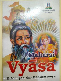 Image of Maharsi Vyasa: Kehidupan dan Mahakaryanya