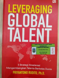 Image of LEVERAGING GLOBAL TALENT: 5 Strategi Akselerasi Mengembangkan Talenta Berkelas Dunia