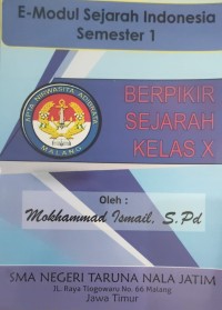 Image of E-Modul Sejarah Indonesia Semester 1: BERPIKIR SEJARAH KELAS X