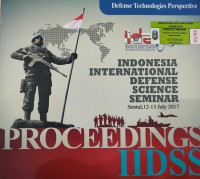 Image of PROCEEDINGS INDONESIA INTERNATIONAL DEFENSE SCIENCE SEMINAR Sentul, 12-13 July 2017