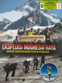 Image of EKSPEDISI INDONESIA RAYA: MARINIR KIBARKAN MERAH PUTIH DI ACONCAGUA