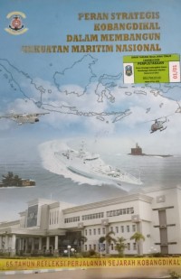 Image of PERAN STRATEGIS KOBANGDIKAL DALAM MEMBANGUN KEKUATAN MARITIM NASIONAL
