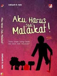 Image of AKU HARUS JADI MALAIKAT!