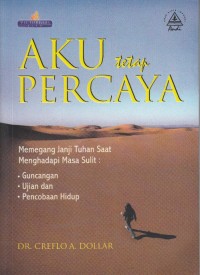 Image of AKU TETAP PERCAYA