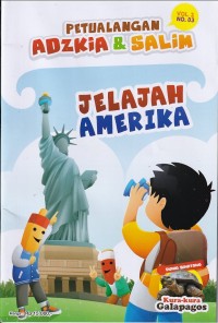 Image of Petualangan Adzkia & Salim Vol. 2/ NO.03 Mei 2023 : JELAJAH AMERIKA