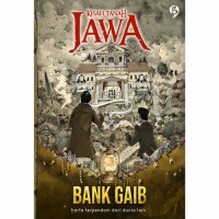 Image of KISAH TANAH JAWA: BANK GAIB HARTA TERPENDAM DARI DUNIA LAIN