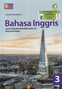 Image of BAHASA INGGRIS untuk SMA/MA/SMK/MAK Kelas XII Kelompok Wajib