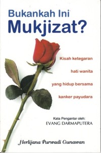 Image of BUKANKAH INI MUKJIZAT? KISAH KETEGARAN
