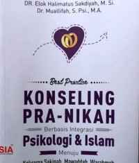 Image of KONSELING PRA-NIKAH BERBASIS INTEGRASI PSIKOLOGI & ISLAM MENUUJU KELUARGA SAKINAH, MAWADDAH, WARAHMAH