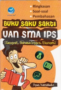 Image of BUKU SAKU SAKTI UAN SMA IPS [GEOGRAFI, BAHASA INGGRIS, EKONOMI]